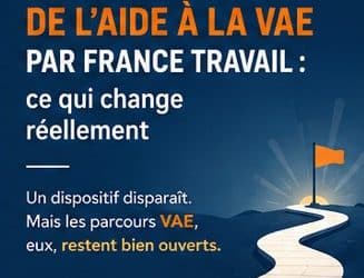 Suppression de l&rsquo;aide à la VAE par France Travail